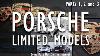 Porsche Collection Rare Global Limited Editions Explained Data Not On The Internet Part 1 2 U0026 3