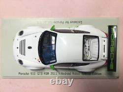 Spark 143 Porsche 911 GT3 RSR 2011 x Android Robert Special Edition